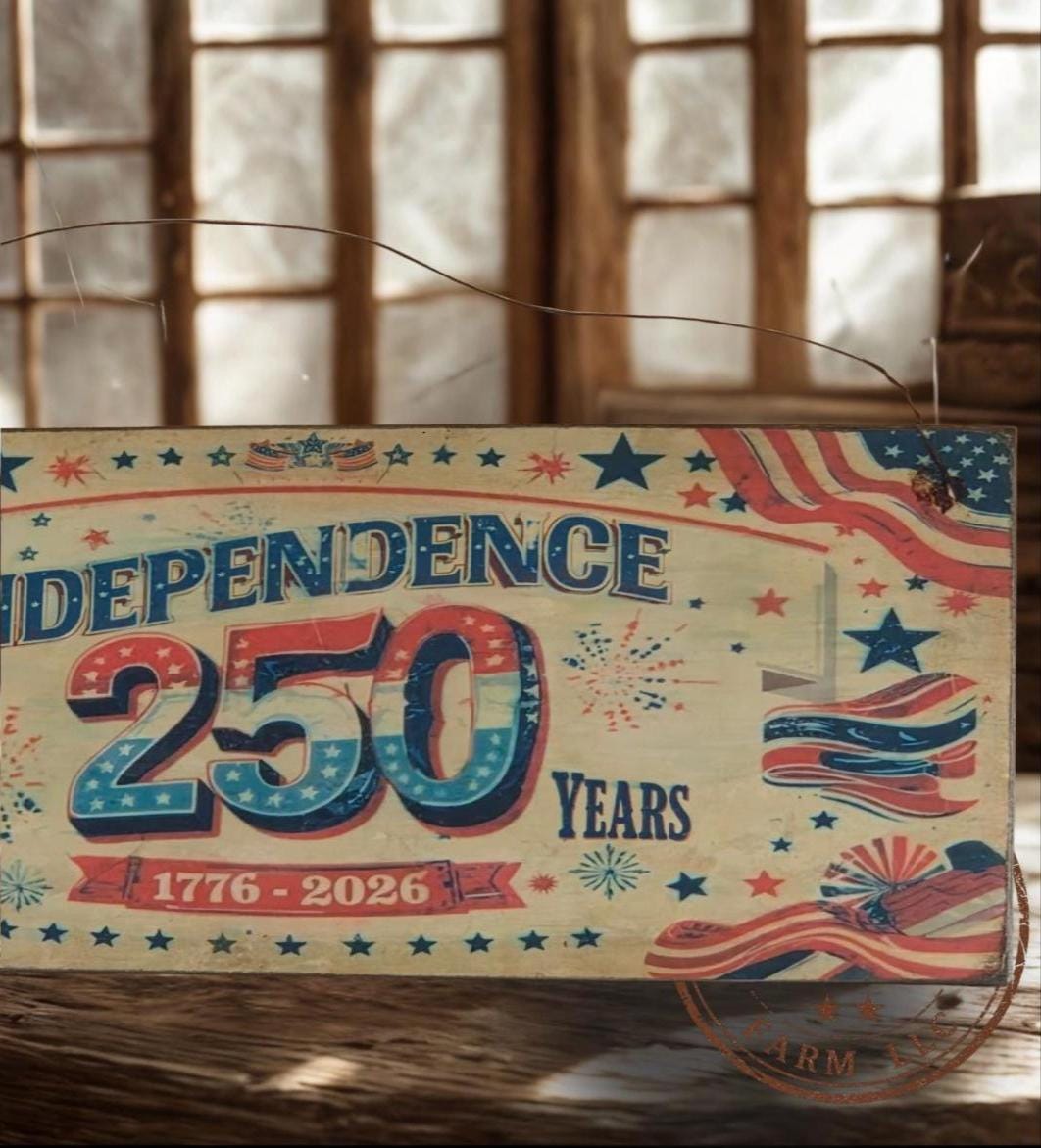 Independence 250 Wood Sign | Primitive Patriotic Americana Wall Hanging