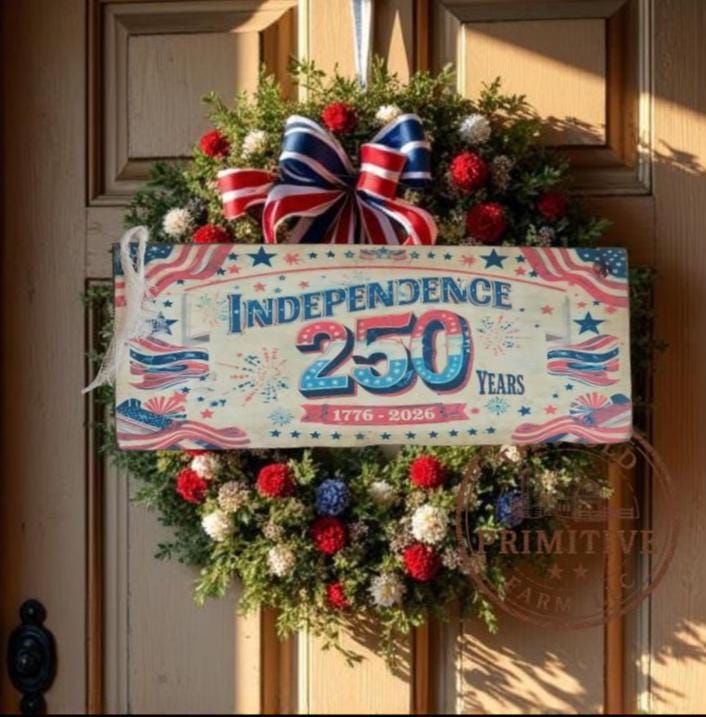 Independence 250 Wood Sign | Primitive Patriotic Americana Wall Hanging