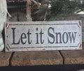 Let it Snow Wood Sign | Rustic Farmhouse Christmas Decor (13x5)