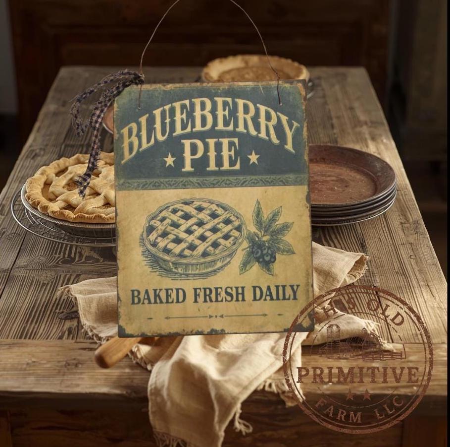 Primitive Blueberry Pie Sign – Baked Fresh Farmhouse Kitchen Decor, Rustic Bakery Wall Art