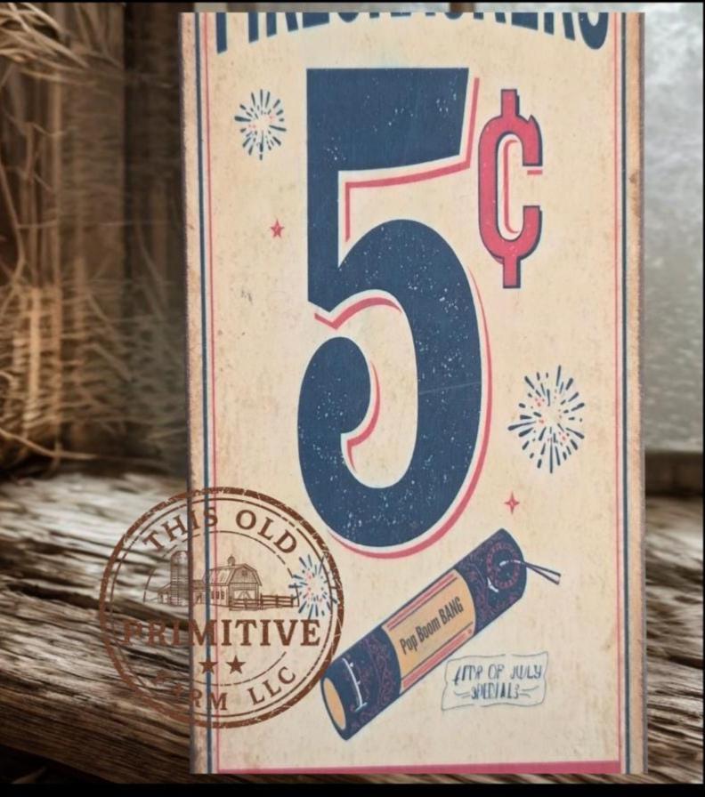 Primitive Firecrackers 5 Cents Sign – Rustic Farmhouse Americana Decor – Folk Art Patriotic Sign