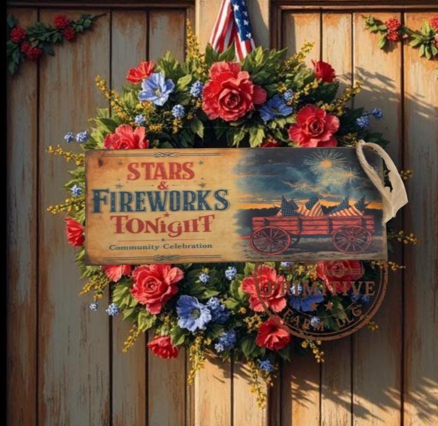 Primitive Stars and Fireworks Tonight Sign – Rustic Farmhouse Americana Decor – Folk Art Patriotic Sign