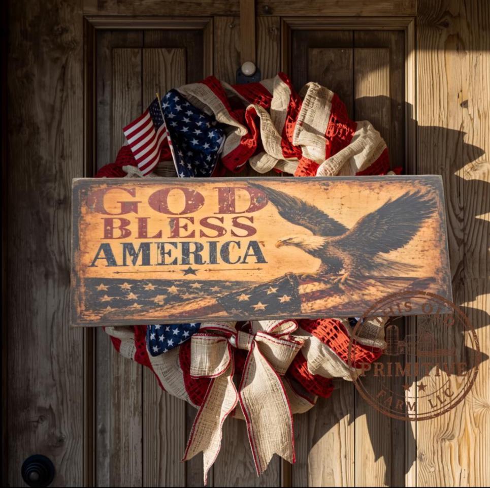 Primitive God Bless America Eagle Flag Sign – Rustic Americana Farmhouse Decor