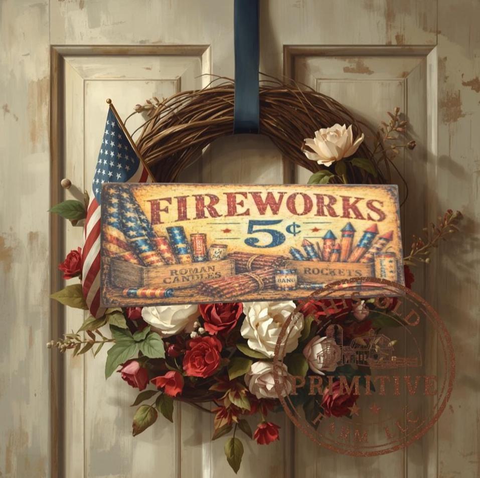 Primitive Fireworks 5 Cents Sign – Rustic Farmhouse Americana Decor – Folk Art Patriotic Sign