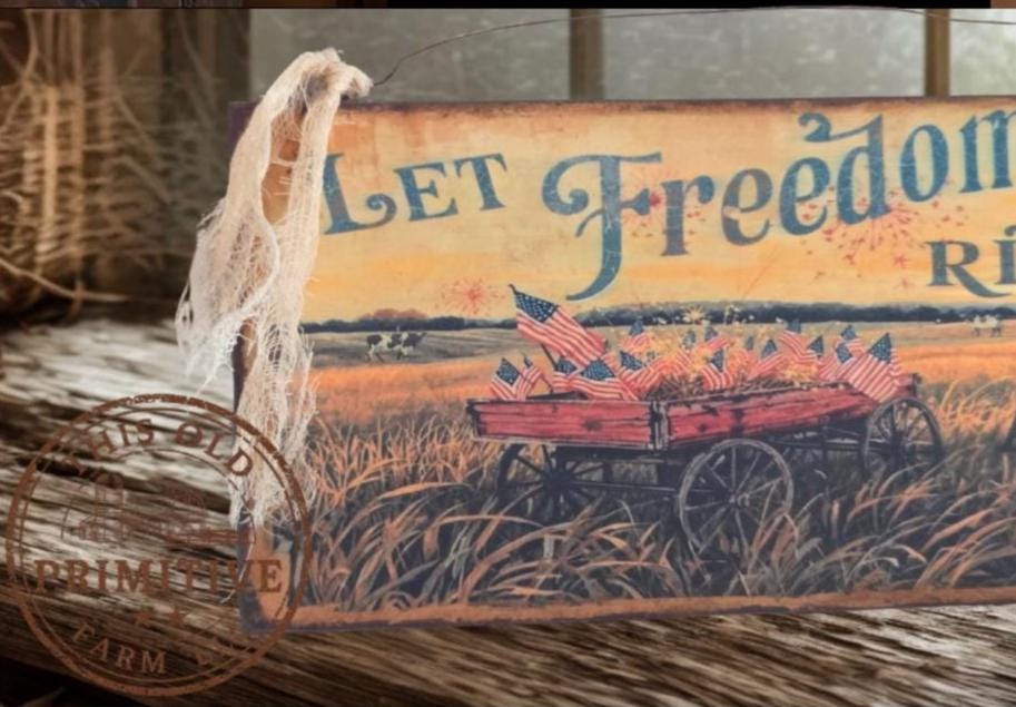Primitive Let Freedom Ring Sign – God Bless America Patriotic Decor