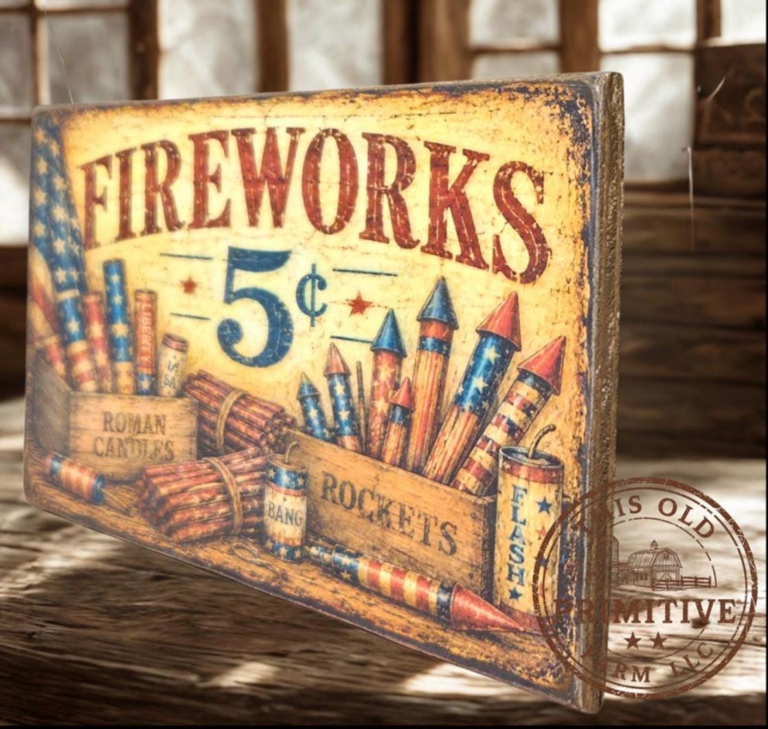 Primitive Fireworks 5 Cents Sign – Rustic Farmhouse Americana Decor – Folk Art Patriotic Sign