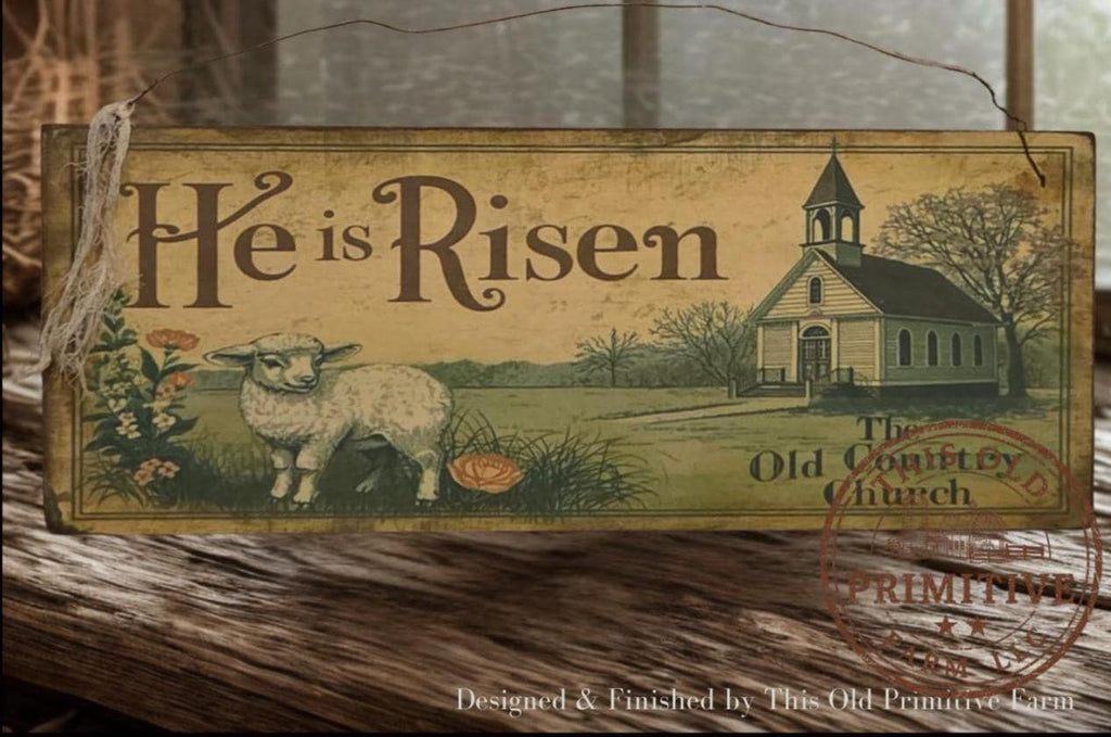 Primitive Easter Wood Sign – He Is Risen, Country Church, Lamb – Rustic Farmhouse Decor