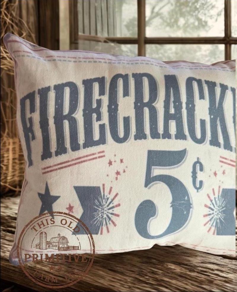 Firecrackers 5 Cents Pillow | Americana Farmhouse July 4th Decor
