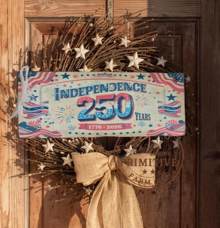 Independence 250 Wood Sign | Primitive Patriotic Americana Wall Hanging