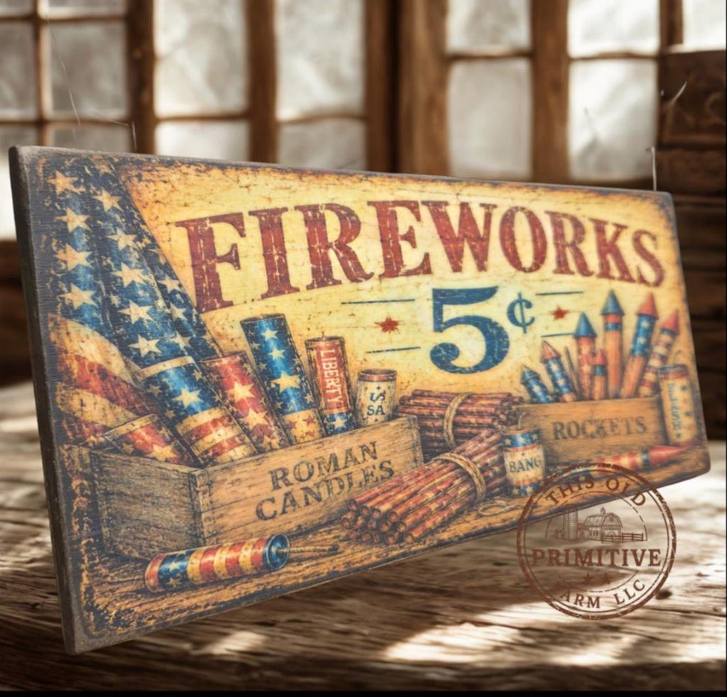 Primitive Fireworks 5 Cents Sign – Rustic Farmhouse Americana Decor – Folk Art Patriotic Sign