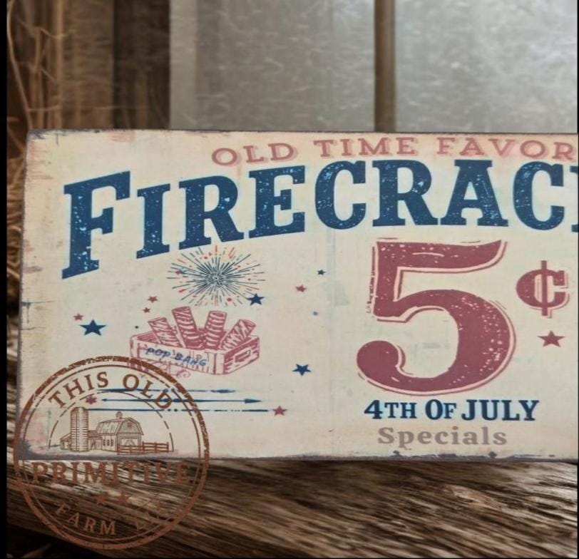 Primitive Firecracker 5 Cents Sign – Rustic Farmhouse Americana Decor – Folk Art Patriotic Sign